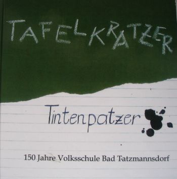 Schulfestschrift Volksschule Bad Tatzmannsdorf